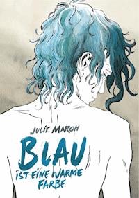 Blau ist eine warme Farbe - Julie Maroh - E-Book
