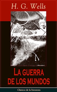 La guerra de los mundos - H G Wells - E-Book
