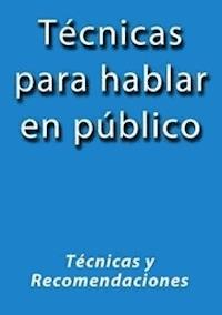 Técnicas para hablar en público - J.borja - E-Book