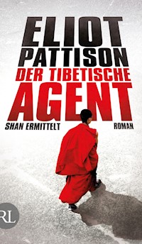 Der tibetische Agent - Eliot Pattison - E-Book