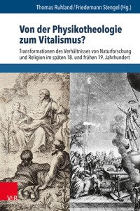 Von der Physikotheologie zum Vitalismus? -  - E-Book