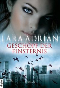 Geschöpf der Finsternis - Lara Adrian - E-Book