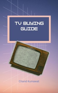 TV Buying Guide - Chand Kumawat - E-Book