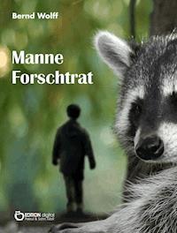 Manne Forschtrat - Bernd Wolff - E-Book