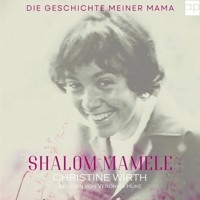 Shalom Mamele - Christine Wirth - Hörbuch