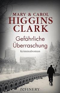 Gefährliche Überraschung - Carol Higgins Clark - E-Book