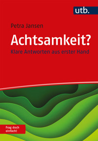 Achtsamkeit? Frag doch einfach! - Petra Jansen - E-Book