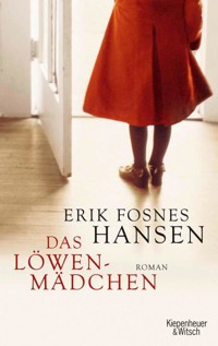 Das Löwenmädchen - Erik Fosnes Hansen - E-Book + Hörbuch