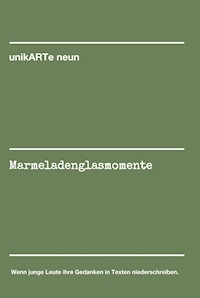 Marmeladenglasmomente - unikARTe neun - E-Book