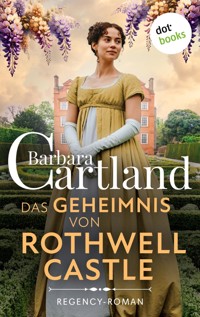 Das Geheimnis von Rothwell Castle - Barbara Cartland - E-Book