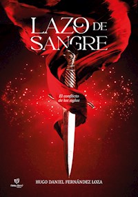 Lazo de Sangre - Hugo Daniel Fernández Loza - E-Book