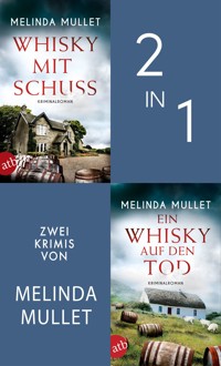 Whisky mit Schuss & Ein Whisky auf den Tod - Melinda Mullet - E-Book