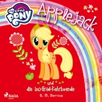 My Little Pony, Applejack und die 180-Grad-Kehrtwende (Ungekürzt) - G. M. Berrow - Hörbuch