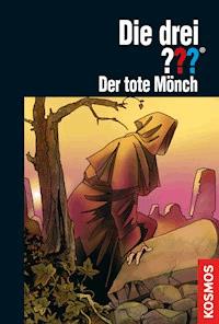 Die drei ???, Der tote Mönch (drei Fragezeichen) - Marco Sonnleitner - E-Book