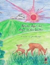 Rehkitz Rafael hat Angst vor dem Gewitter - Carole Enz - E-Book