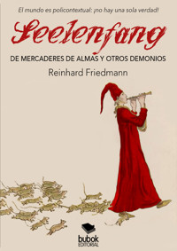 Seelenfang - Reinhard Friedmann - E-Book