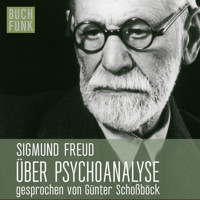 Über Psychoanalyse - fünf Vorlesungen - Sigmund Freud - Hörbuch