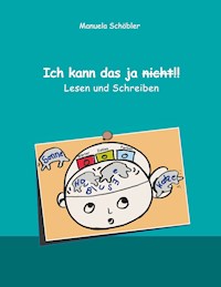 Ich kann das ja nicht!! - Manuela Schöbler - E-Book