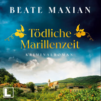 Tödliche Marillenzeit - Lou Conrad, Band 2 (ungekürzt) - Beate Maxian - Hörbuch