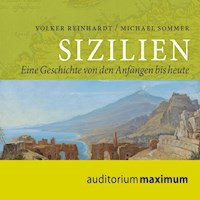 Sizilien - Eine Geschichte von den Anfängen bis heute (Ungekürzt) - Michael Sommer - Hörbuch