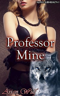 Professor Mine - Arian Wulf - E-Book
