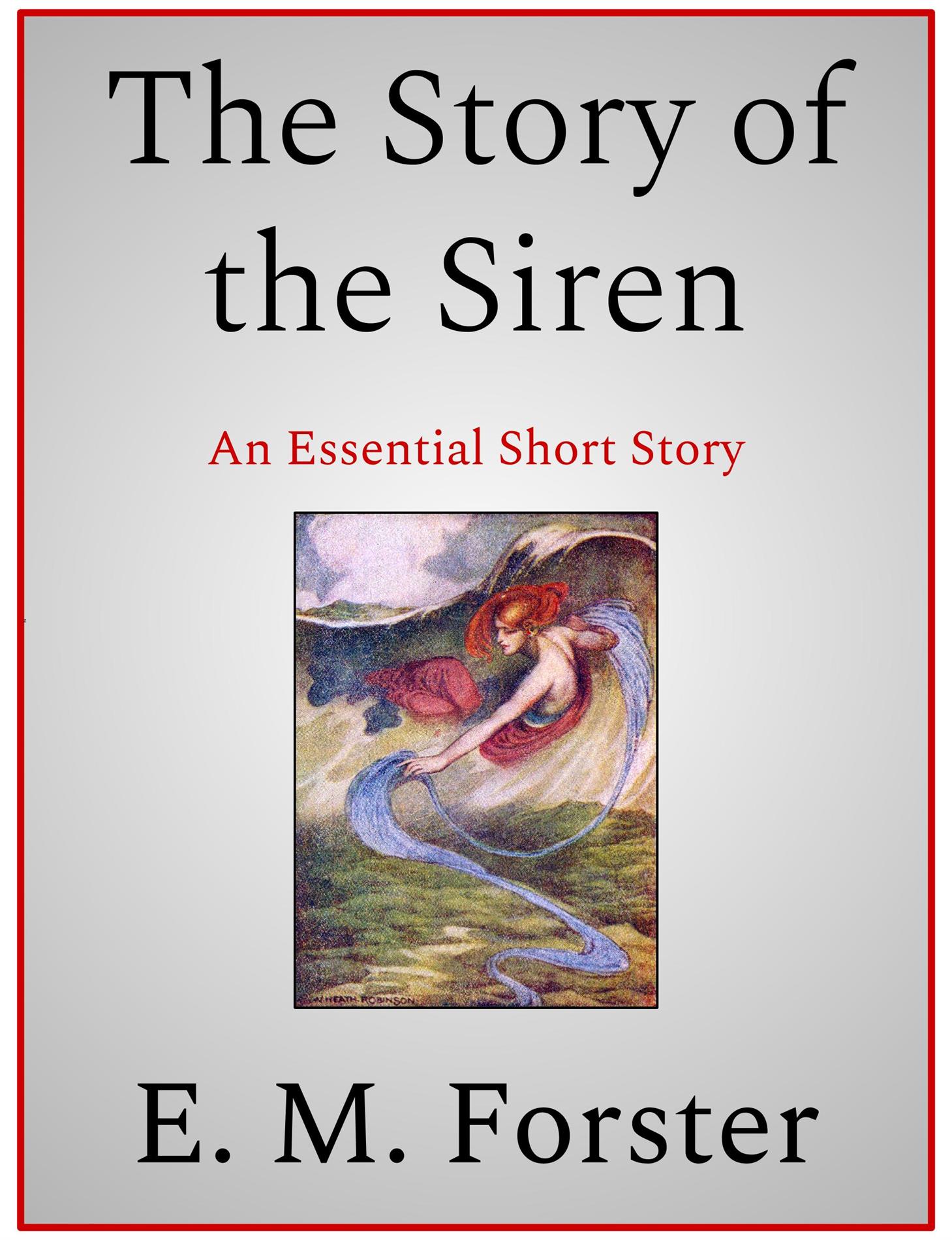 The Story of the Siren - E. M. Forster - E-Book