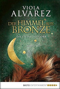 Der Himmel aus Bronze - Viola Alvarez - E-Book
