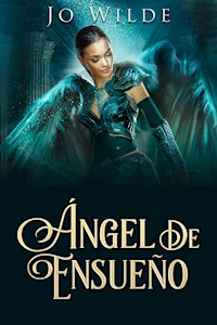 Ángel De Ensueño - Jo Wilde - kostenlos E-Book