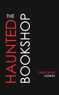 The Haunted Bookshop - Christopher Morley - E-Book