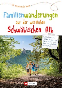 Familienwanderungen auf der westlichen Schwäbischen Alb - Dieter Buck - E-Book
