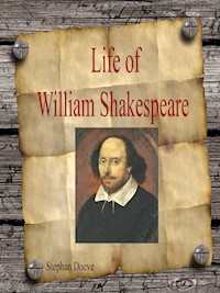 Life of William Shakespeare - Stephan Doeve - E-Book