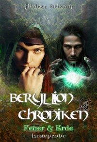 Beryllion Chroniken [Leseprobe] - Audrey Brixton - kostenlos E-Book