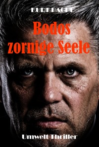 Bodos zornige Seele - Kurt Pachl - E-Book