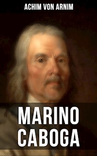 Marino Caboga - Achim von Arnim - E-Book