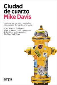 Ciudad de cuarzo - Mike Davis - E-Book