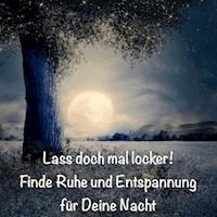 Loslassen und friedvoll einschlafen: Finde Ruhe und Entspannung für Deine Nacht - Patrick Lynen - Hörbuch