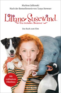 Liliane Susewind: Ein tierisches Abenteuer – Das Buch zum Film - Marlene Jablonski - E-Book