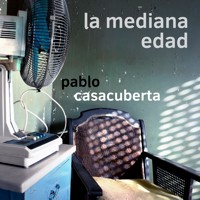 La mediana edad - Pablo Casacuberta - Hörbuch