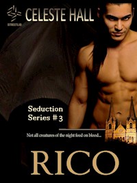 Rico: Seduction Series, Book 3 - Celeste Hall - E-Book