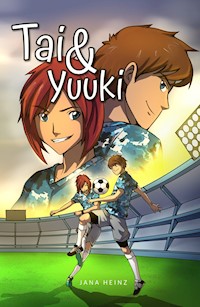Tai und Yuuki - Jana Heinz - E-Book