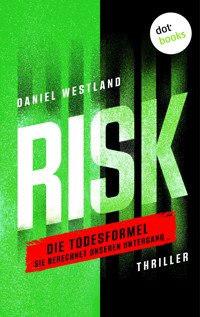 RISK – Die Todesformel - Daniel Westland - E-Book