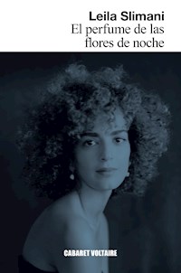 El perfume de las flores de noche - Leïla Slimani - E-Book
