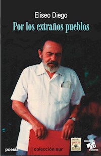 Por los extraños pueblos - Eliseo Diego - E-Book