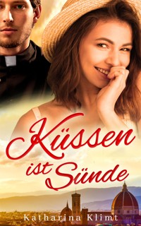 Küssen ist Sünde - Katharina Klimt - E-Book