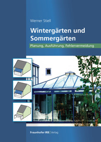 Wintergärten und Sommergärten - Werner Stiell - E-Book