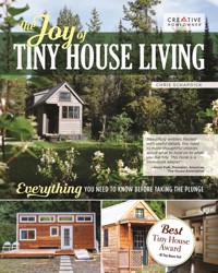 The Joy of Tiny House Living - Chris Schapdick - E-Book