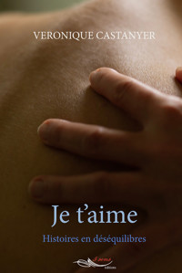 Je t'aime - Veronique Castanyer - E-Book