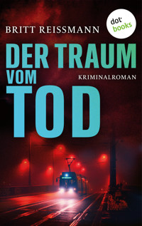 Der Traum vom Tod - Britt Reissmann - E-Book