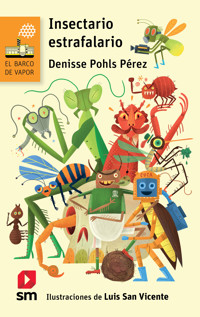 Insectario estrafalario - Denise. Pohls - E-Book