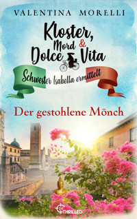 Kloster, Mord und Dolce Vita - Der gestohlene Mönch - Valentina Morelli - E-Book
